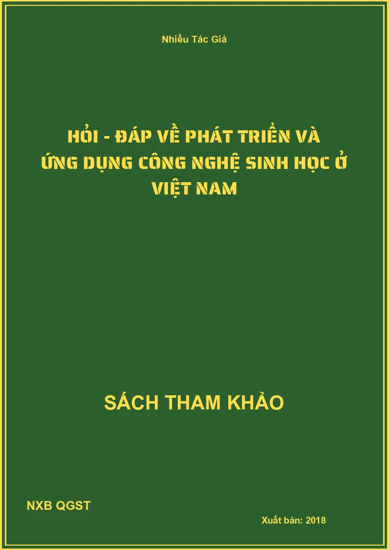 Hỏi - đáp về phát triển và ứng dụng Công Nghệ Sinh Học ở Việt Nam