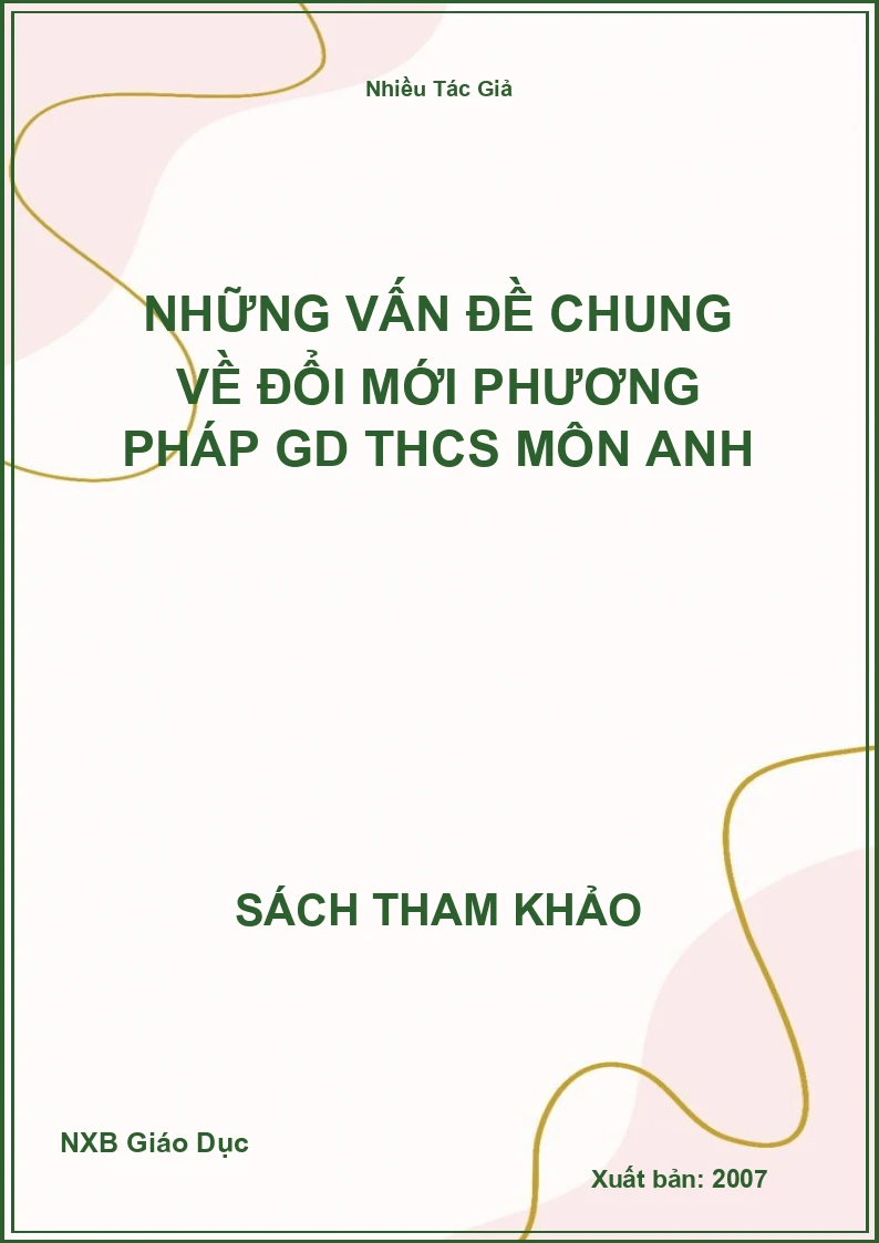 Những vấn đề chung về đổi mới phương pháp GD THCS môn Anh