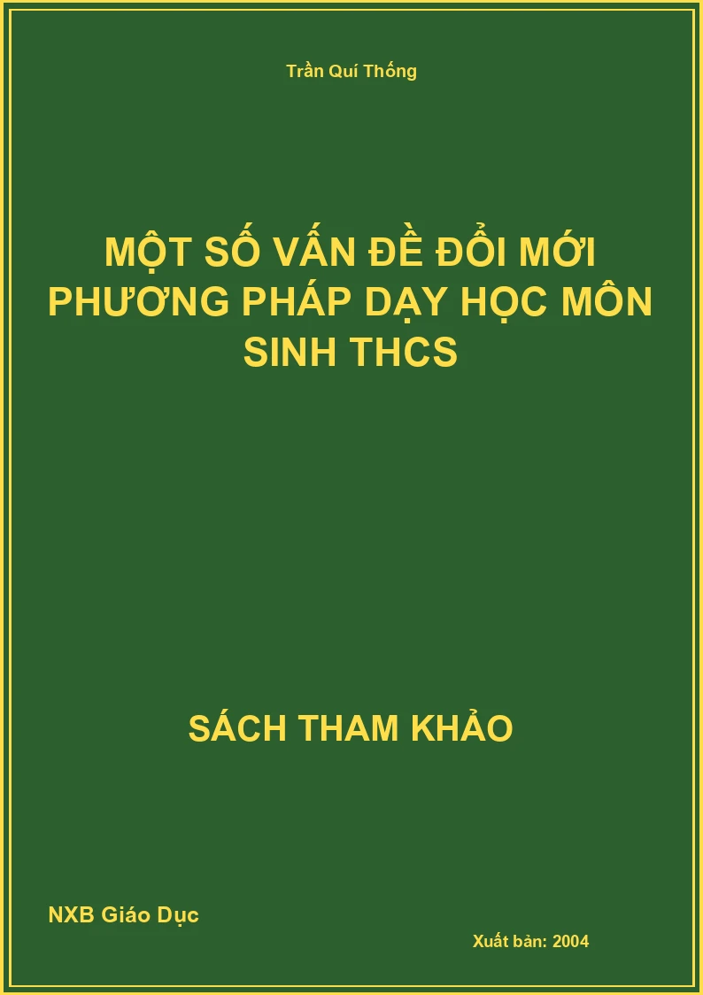 Một số vấn đề đổi mới phương pháp dạy học môn sinh THCS