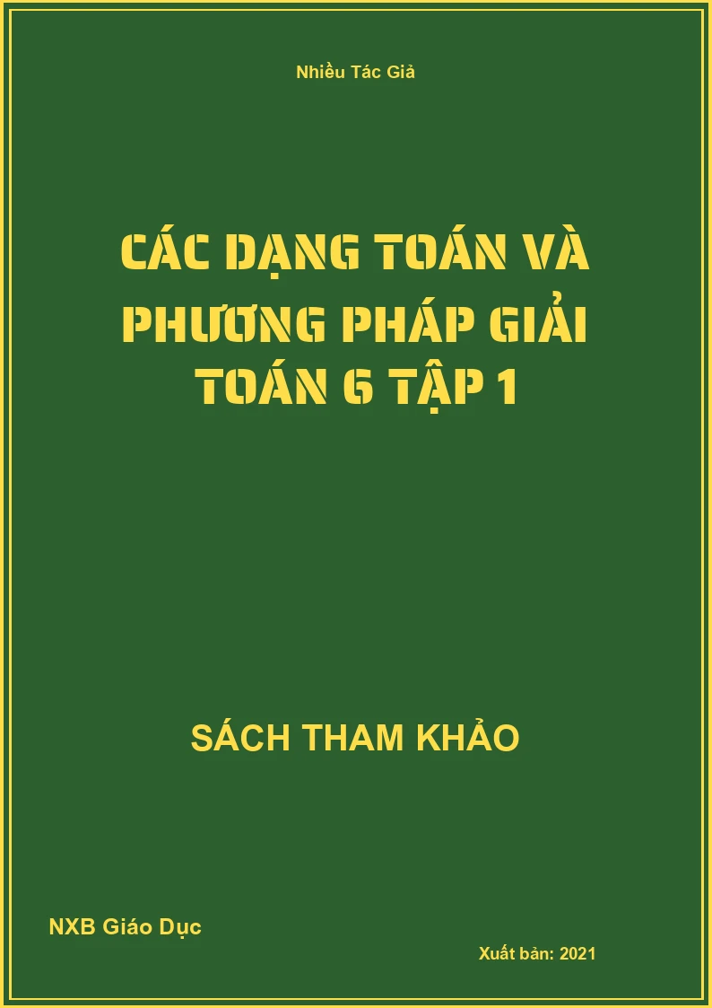 Các dạng Toán và phương pháp giải Toán 6 Tập 1