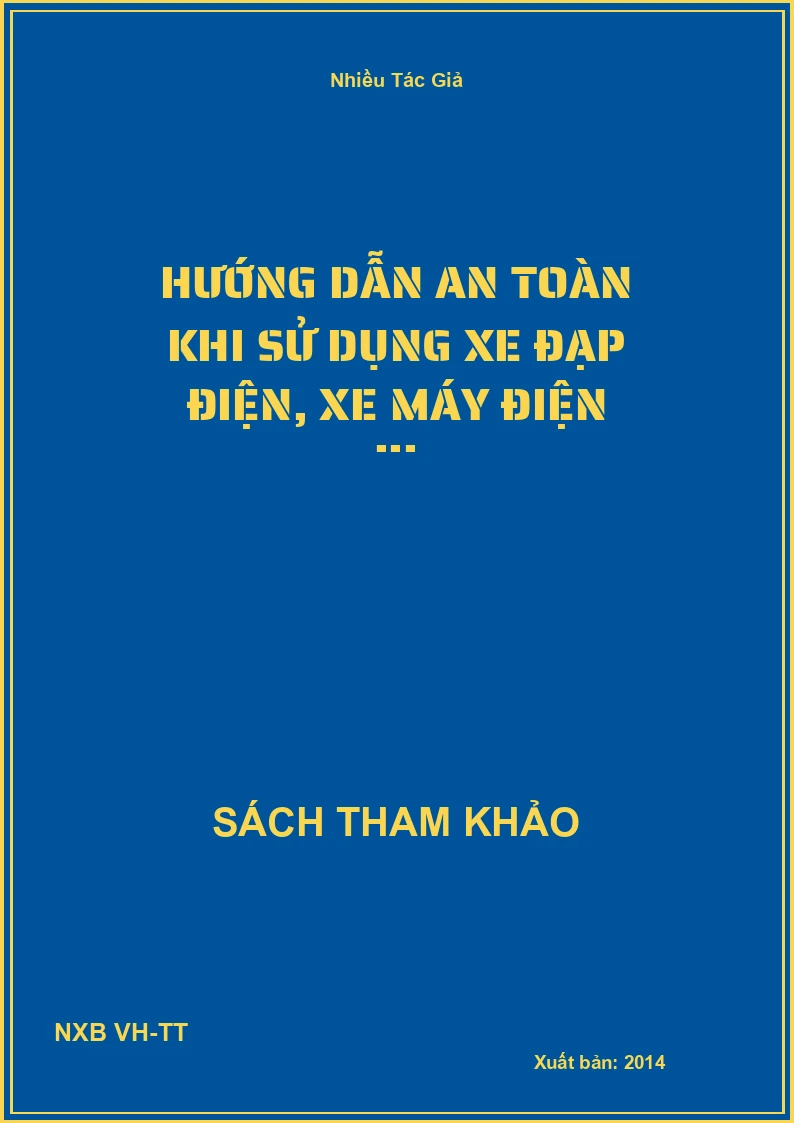Hướng dẫn an toàn khi sử dụng xe đạp điện, xe máy điện ...