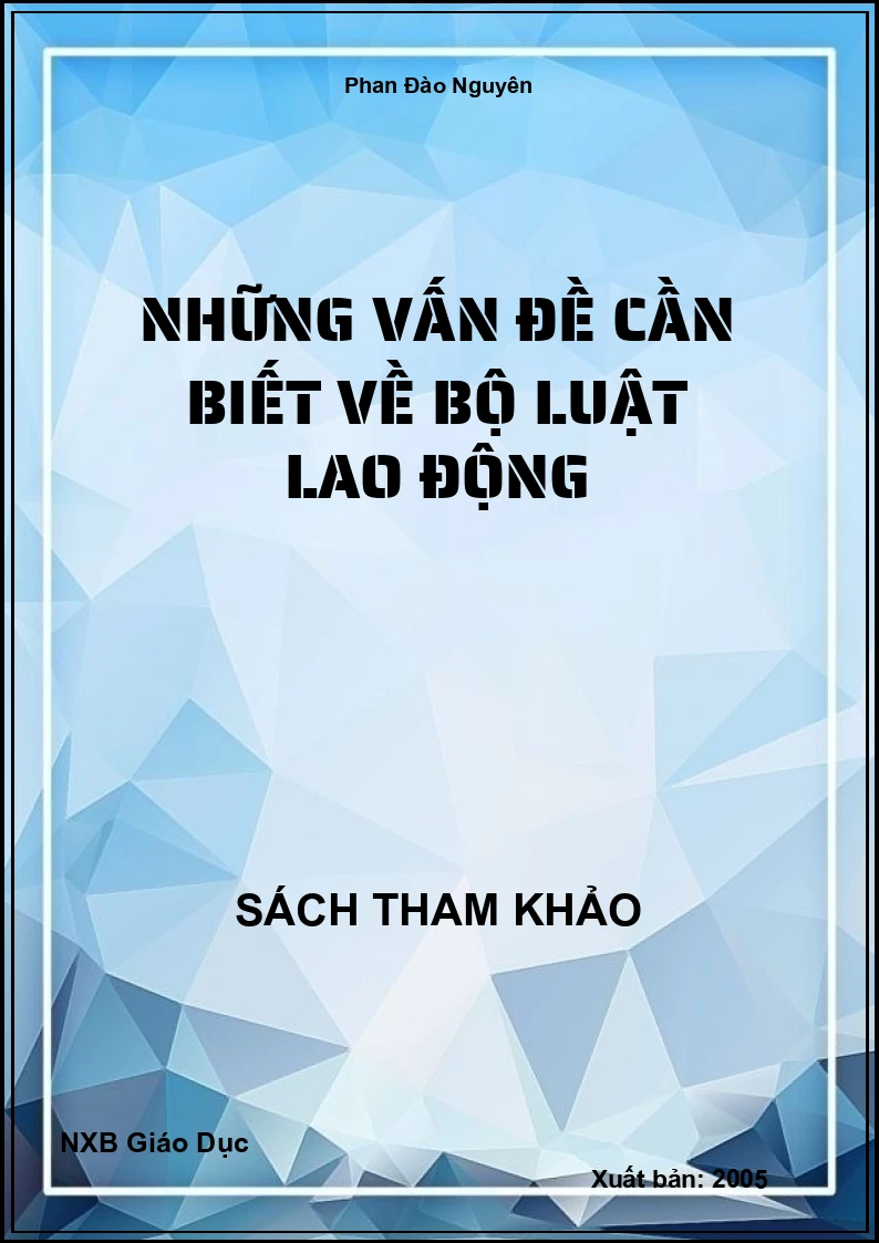 Những vấn đề cần biết về bộ luật lao động