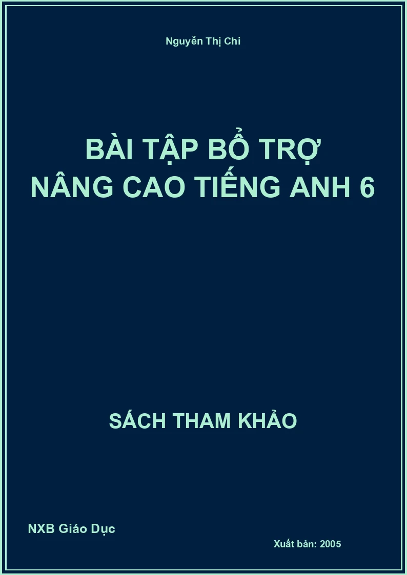 Bài tập bổ trợ nâng cao Tiếng Anh 6