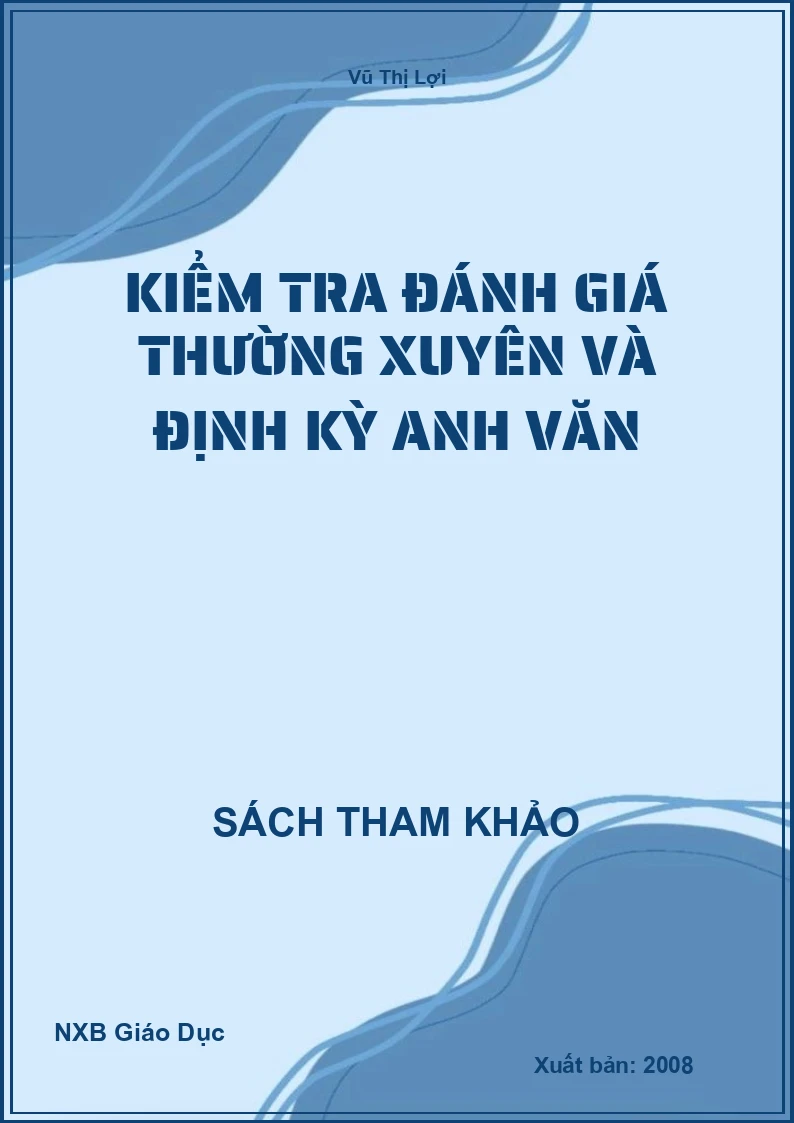 Kiểm tra đánh giá thường xuyên và định kỳ Anh Văn