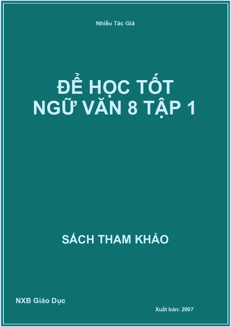 Để học tốt Ngữ Văn 8 Tập 1