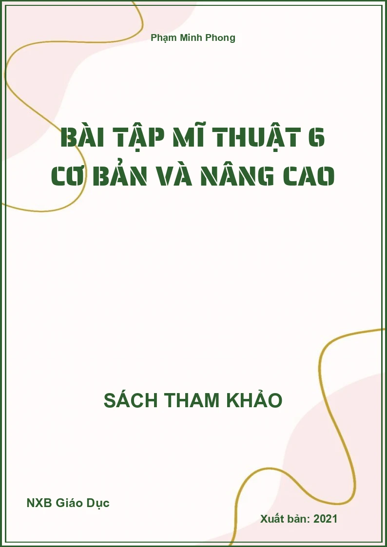 Bài tập Mĩ Thuật 6 cơ bản và nâng cao