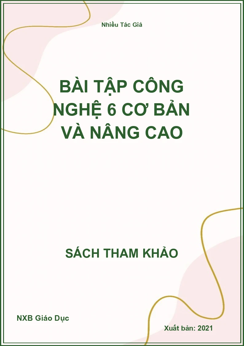 Bài tập Công Nghệ 6 cơ bản và nâng cao