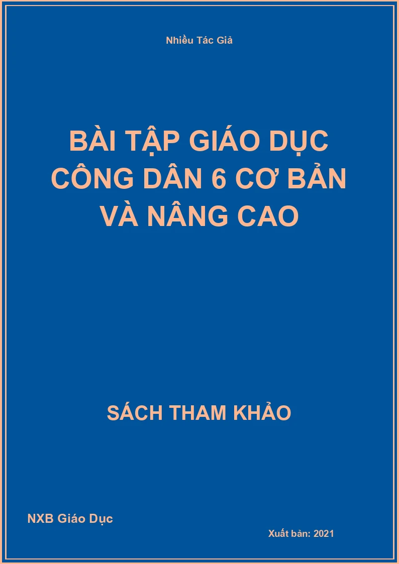 Bài tập Giáo Dục Công Dân 6 cơ bản và nâng cao