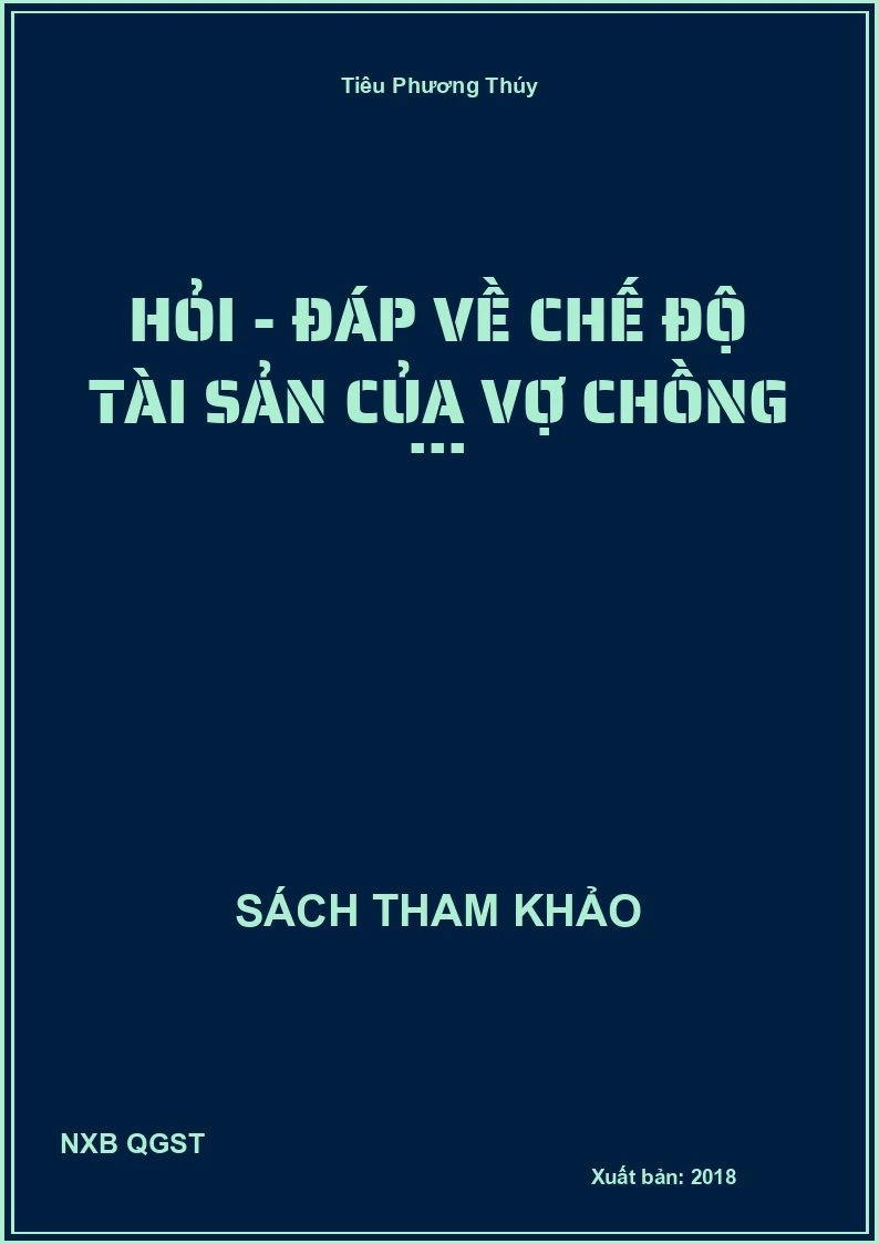 Hỏi - đáp về chế độ tài sản của vợ chồng ...