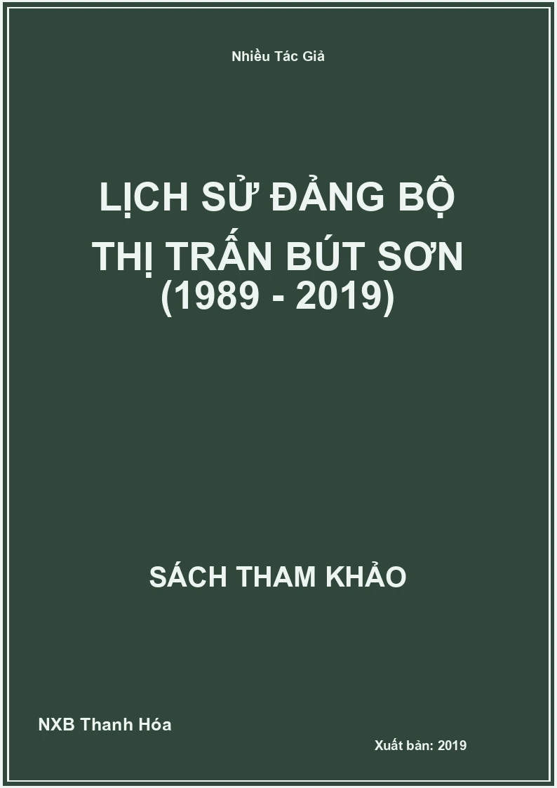 Lịch Sử Đảng bộ thị trấn Bút sơn (1989 - 2019)