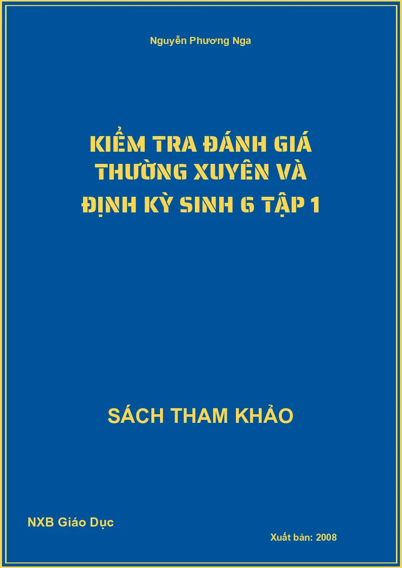 Kiểm tra đánh giá thường xuyên và định kỳ Sinh 6 Tập 1