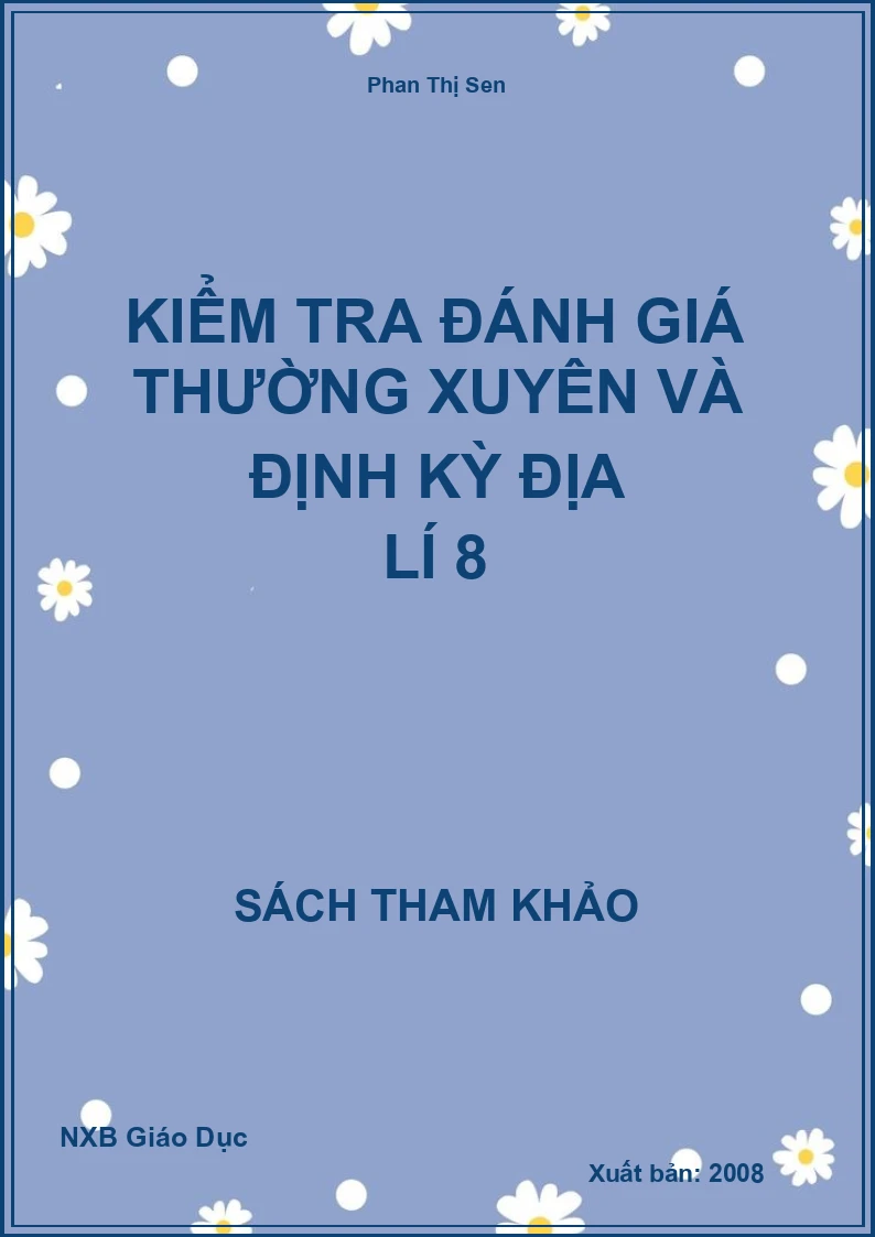 Kiểm tra đánh giá thường xuyên và định kỳ Địa Lí 8