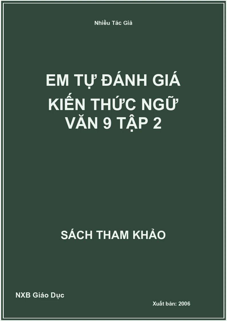 Em tự đánh giá kiến thức Ngữ Văn 9 Tập 2