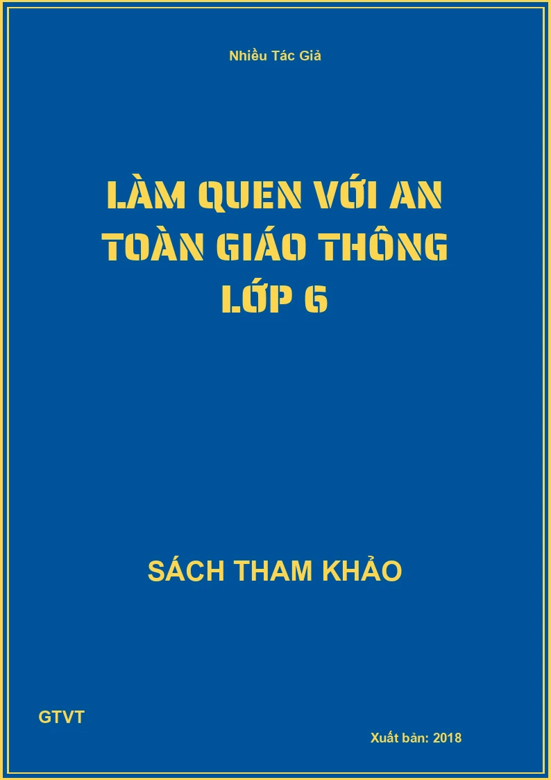 Làm quen với an toàn giáo thông lớp 6