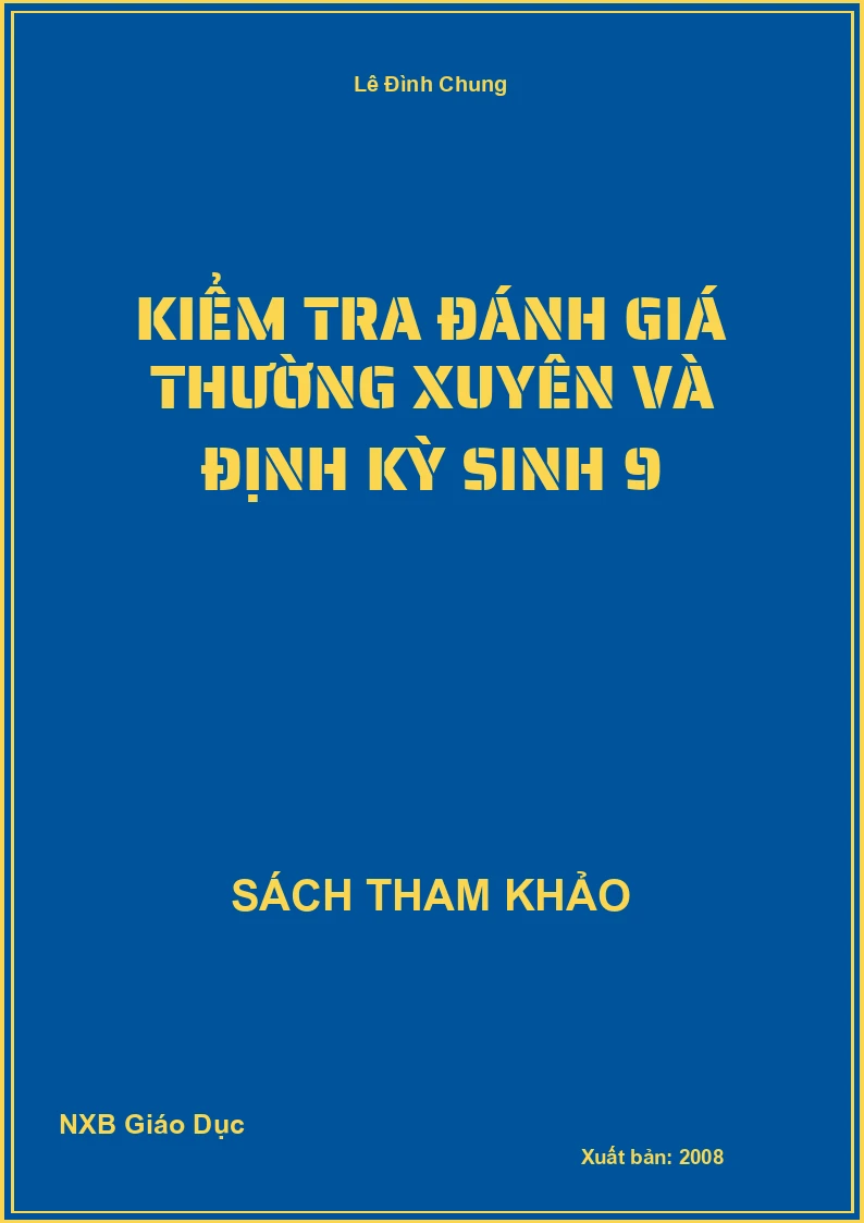 Kiểm tra đánh giá thường xuyên và định kỳ Sinh 9