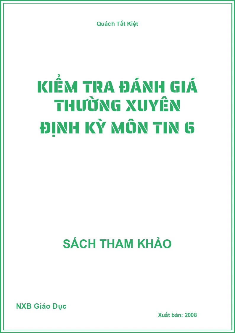Kiểm tra đánh giá thường xuyên định kỳ môn Tin 6