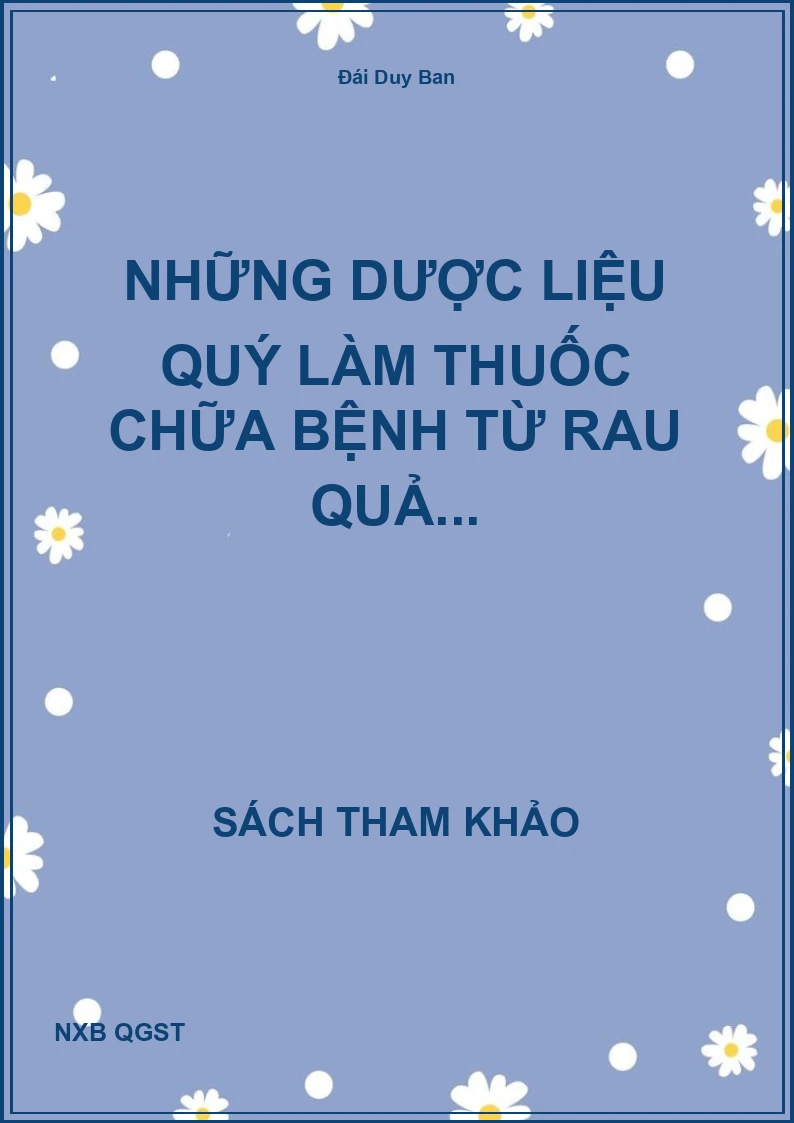 Những dược liệu quý làm thuốc chữa bệnh từ rau quả...