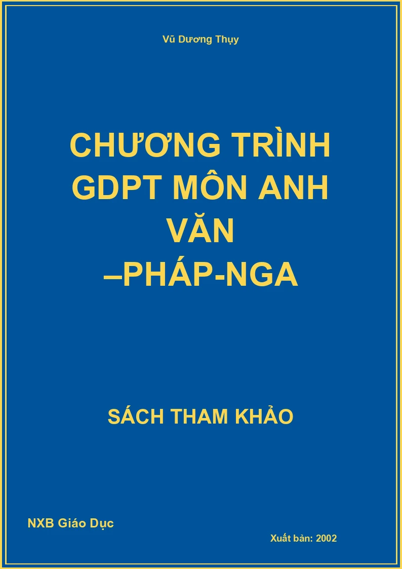 Chương trình GDPT môn Anh Văn –Pháp-Nga