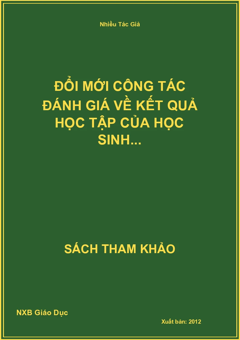 Đổi mới công tác đánh giá về kết quả học tập của học sinh...