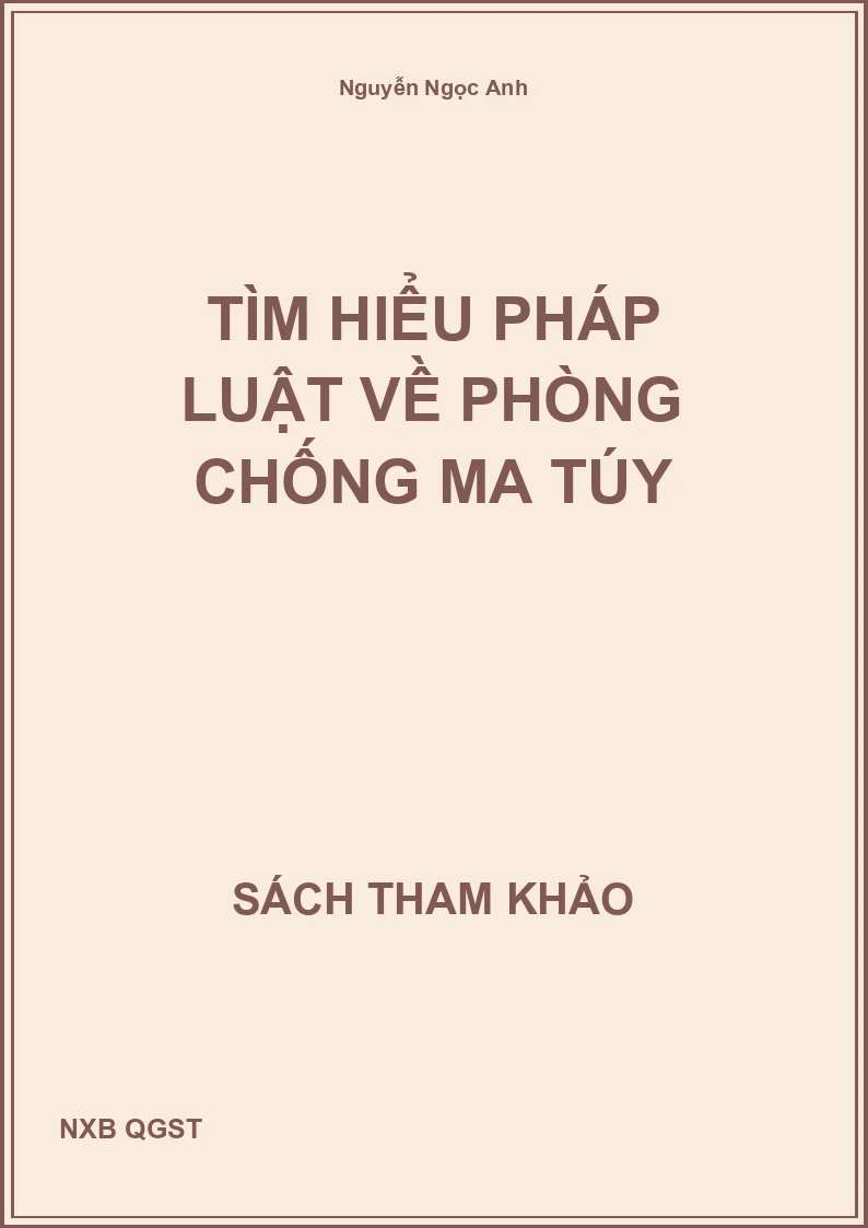 Tìm hiểu pháp luật về phòng chống ma túy