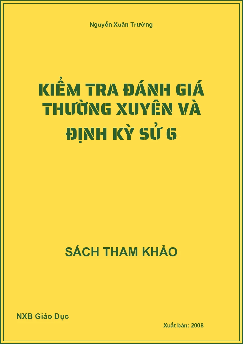 Kiểm tra đánh giá thường xuyên và định kỳ sử 6