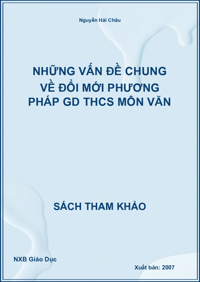 Những vấn đề chung về đổi mới phương pháp GD THCS môn Văn
