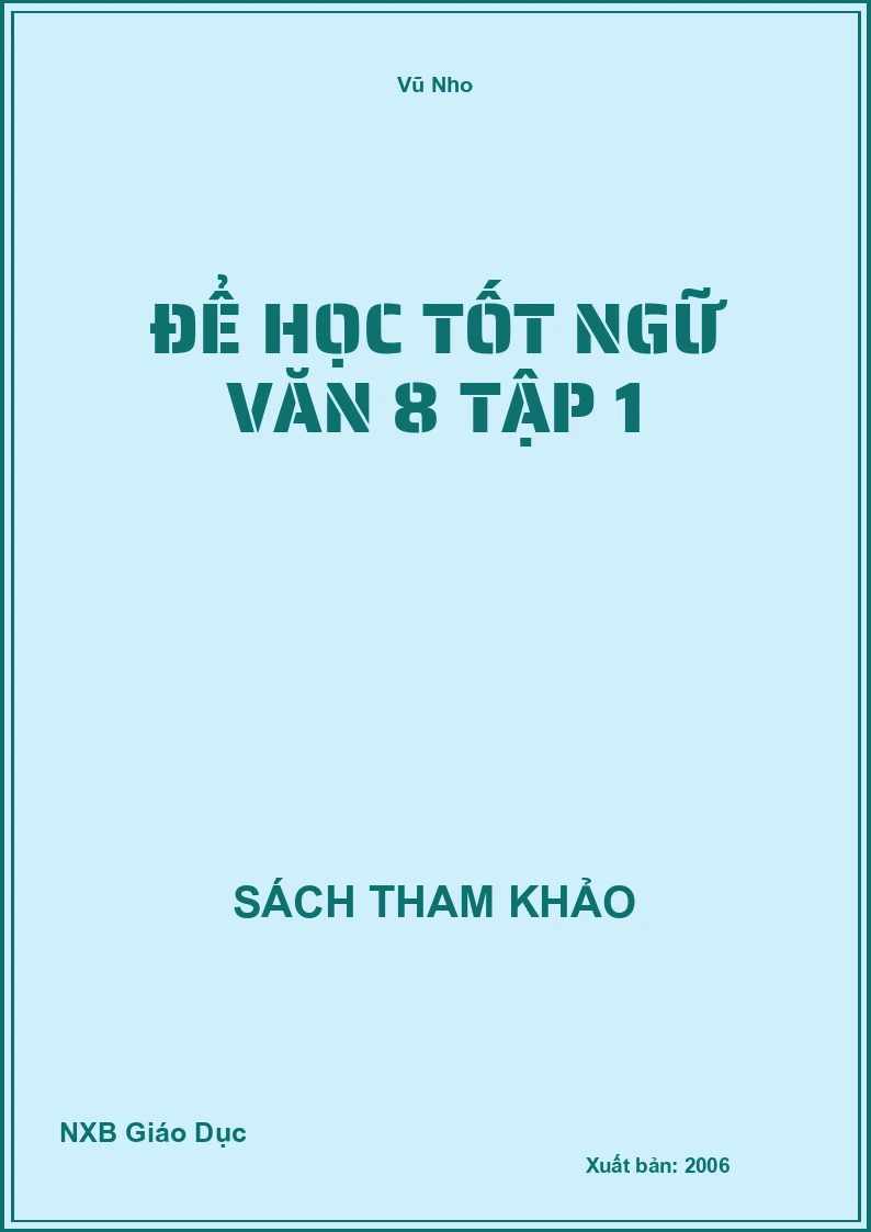 Để học tốt Ngữ Văn 8 Tập 1