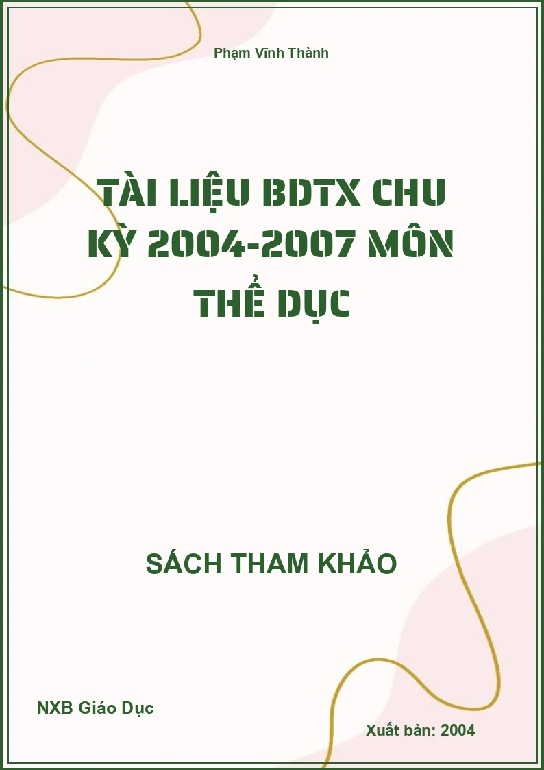 Tài liệu BDTX chu kỳ 2004-2007 môn Thể dục