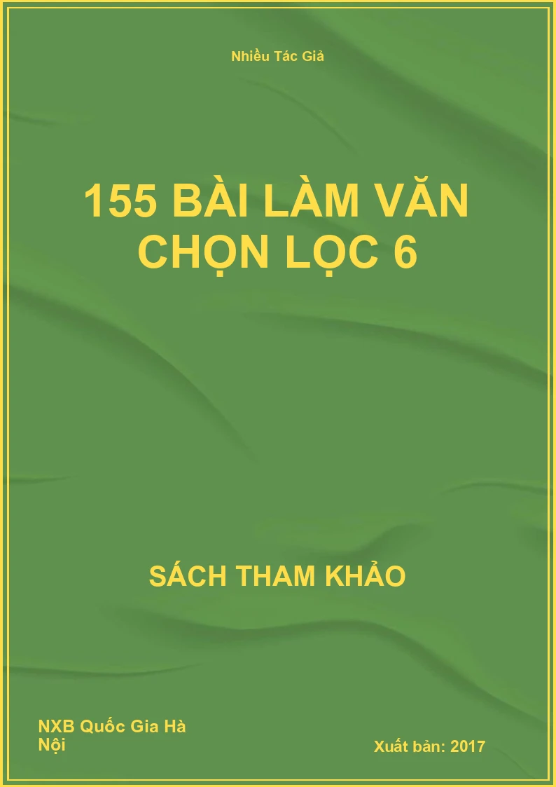 155 bài làm văn chọn lọc 6