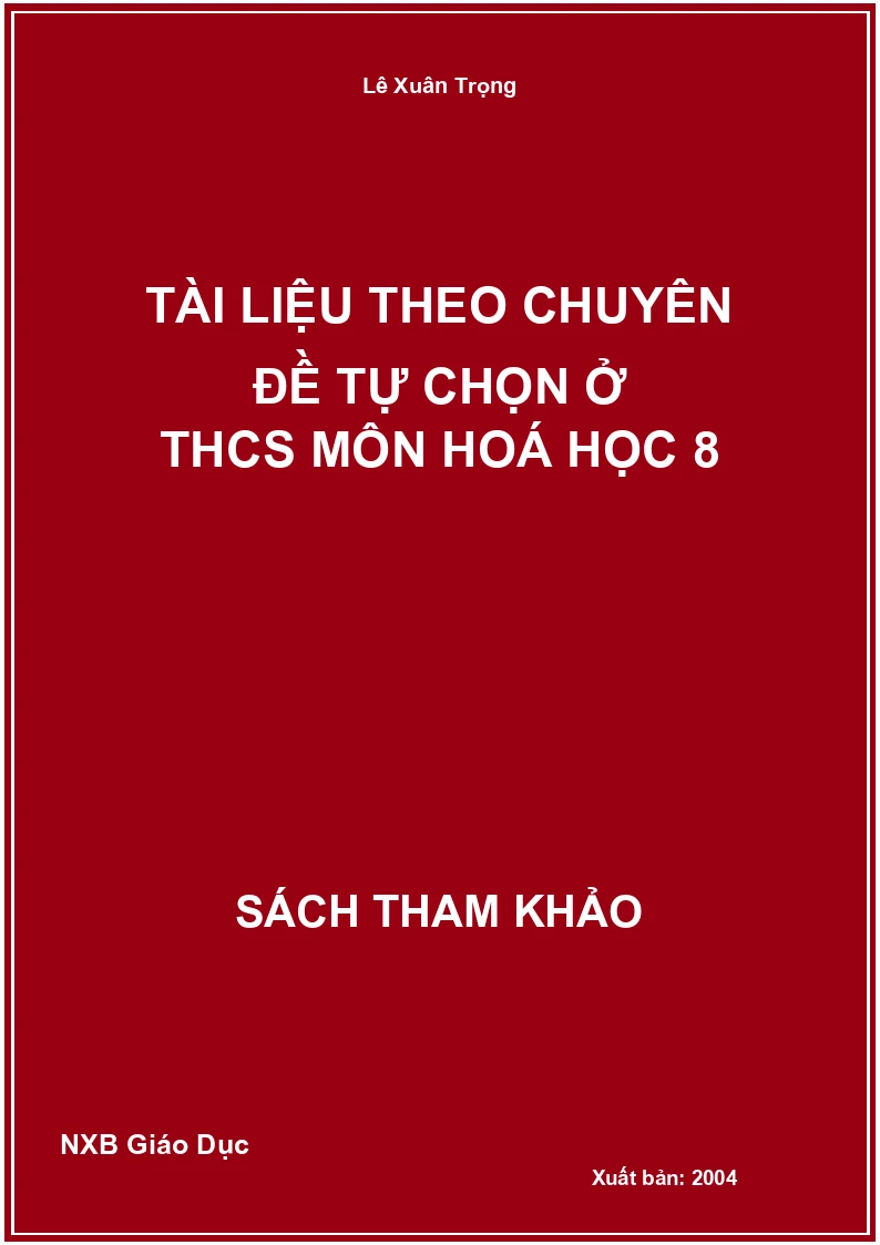 Tài liệu theo chuyên đề tự chọn ở THCS môn Hoá Học 8