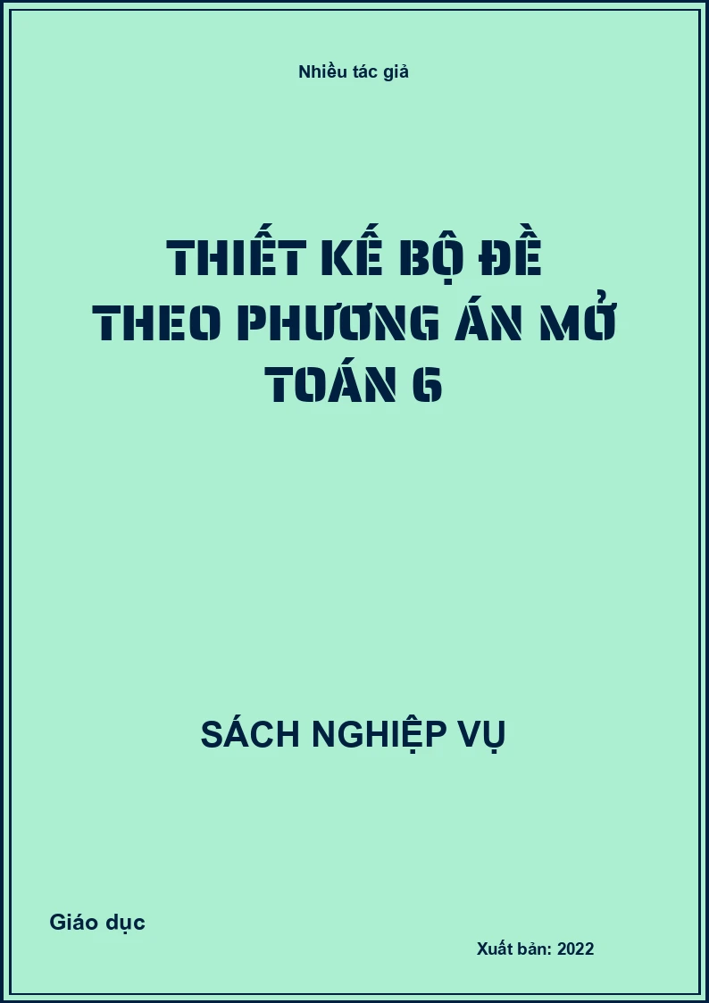 Thiết kế bộ đề theo phương án mở Toán 6